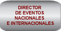 DIRECTOR DE EVENTO NACIONALES E INTERNACIONALES